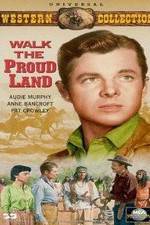 Watch Walk the Proud Land 0123movies