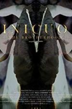 Watch Inicuo: The Brotherhood 0123movies