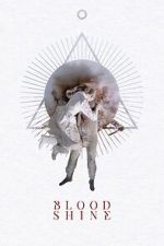 Watch Blood Shine 0123movies