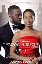 Watch The Royal Hibiscus Hotel 0123movies