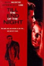 Watch Till the End of the Night 0123movies