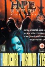 Watch Hardcore Poisoned Eyes 0123movies