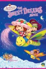 Watch Strawberry Shortcake: The Sweet Dreams Movie 0123movies