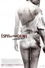 Watch I Spit on Your Grave 0123movies