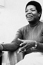 Watch Maya Angelou and Still I Rise 0123movies