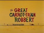 Watch The Great Carrot-Train Robbery (Short 1969) 0123movies