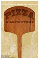 Watch Pizza: A Love Story 0123movies