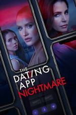 Watch The Dating App Nightmare 0123movies