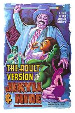 Watch The Adult Version of Jekyll & Hide 0123movies