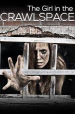 Watch The Girl in the Crawlspace 0123movies