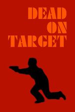 Watch Dead on Target 0123movies