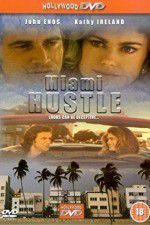 Watch Miami Hustle 0123movies