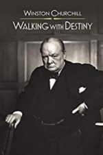 Watch Winston Churchill: Walking with Destiny 0123movies