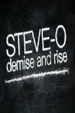 Watch Steve-O: Demise and Rise 0123movies