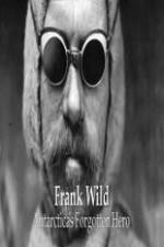 Watch Frank Wild: Antarctica's Forgotton Hero 0123movies