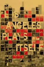 Watch Los Angeles Plays Itself 0123movies