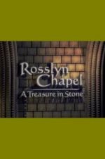 Watch Rosslyn Chapel: A Treasure in Stone 0123movies