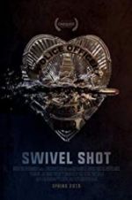 Watch Swivel Shot 0123movies