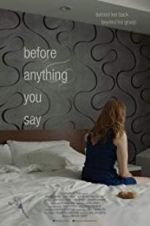 Watch Before Anything You Say 0123movies
