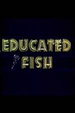 Watch Educated Fish 0123movies