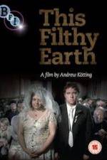Watch This Filthy Earth 0123movies