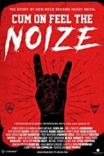 Watch Cum on Feel the Noize 0123movies