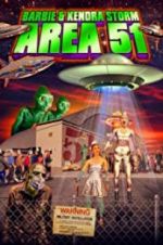 Watch Barbie & Kendra Storm Area 51 0123movies