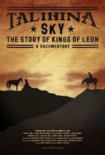 Watch Talihina Sky: The Story of Kings of Leon 0123movies
