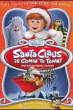 Watch Santa Claus Is Coming to Town! 0123movies