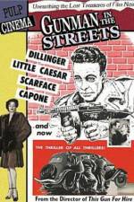 Watch Gunman in the Streets 0123movies