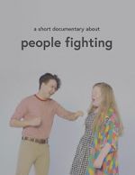 Watch A Short Documentary About People Fighting 0123movies