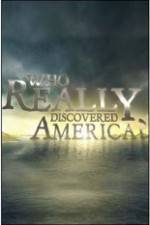 Watch History Channel - Who Really Discovered America? 0123movies