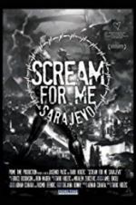 Watch Scream for Me Sarajevo 0123movies