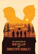 Watch The Adventures of Ben Keller and Christoph Schultz 0123movies