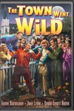 Watch The Town Went Wild 0123movies
