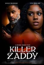 Watch Killer Zaddy 0123movies