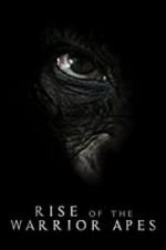 Watch Rise of the Warrior Apes 0123movies