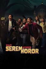 Watch Maju Serem Mundur Horor 0123movies