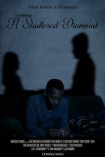 Watch A Shattered Diamond 0123movies