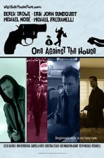 Watch One Against the House 0123movies
