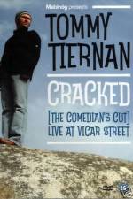 Watch Tommy Tiernan Cracked The Comedians Cut 0123movies