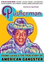 Watch Pusherman: Frank Lucas & The True Story of American Gangster 0123movies