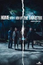 Watch Home with a View of the Monster 0123movies