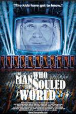 Watch The Man Who Souled the World 0123movies
