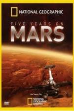 Watch National Geographic Five Years on Mars 0123movies