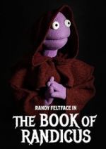 Watch Randy Feltface: The Book of Randicus (TV Special 2020) 0123movies