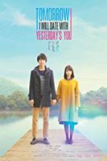 Watch Tomorrow I Will Date with Yesterday\'s You 0123movies