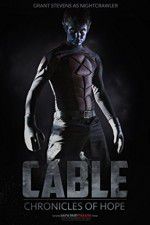Watch Cable Chronicles of Hope 0123movies