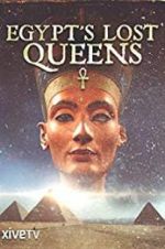 Watch Egypt\'s Lost Queens 0123movies