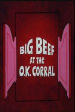 Watch Big Beef at the O.K. Corral 0123movies